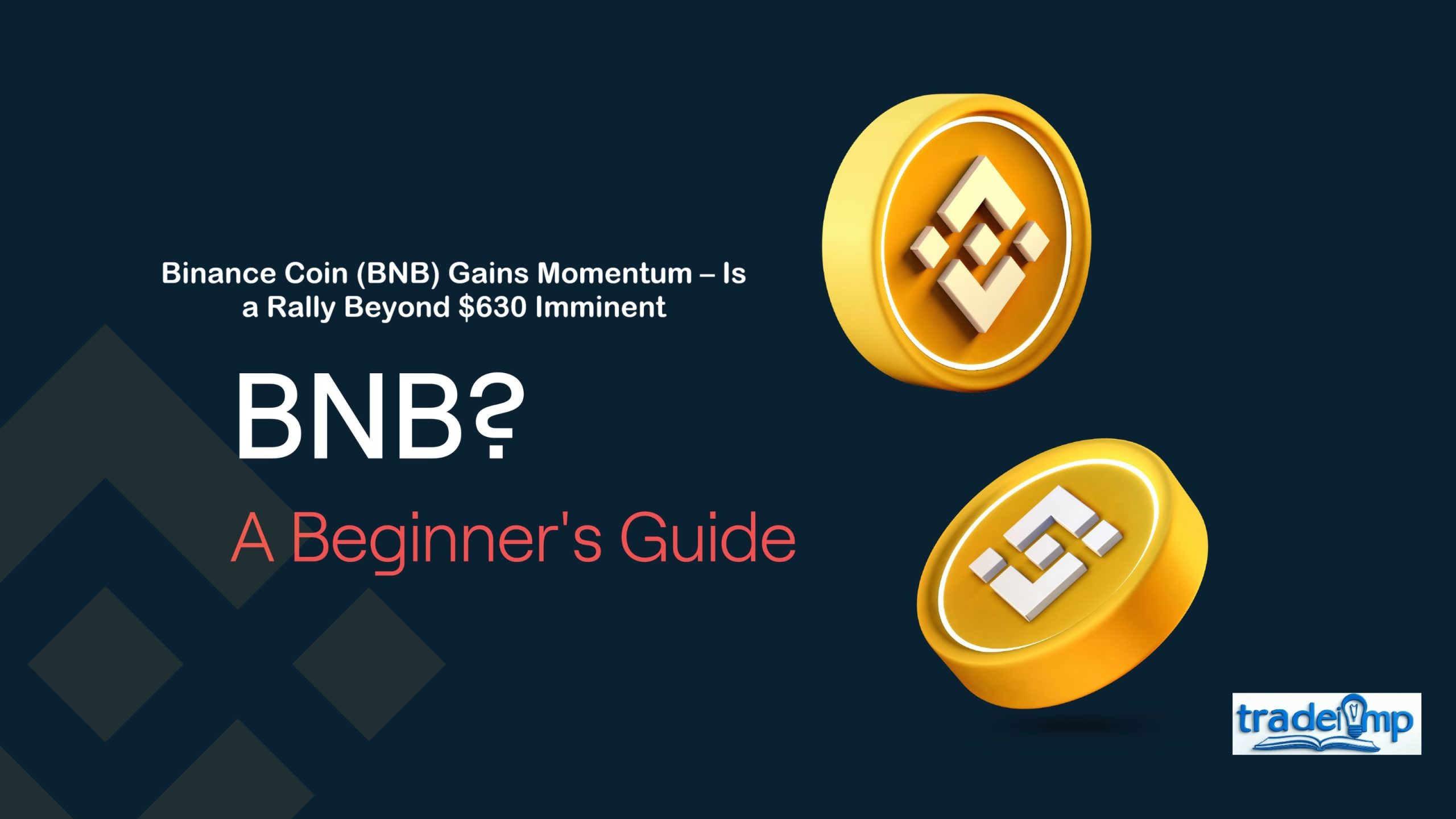 Binance Coin (BNB) Gains Momentum – Is a Rally Beyond $630 Imminent