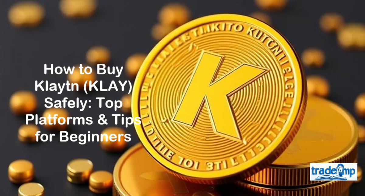 How to Buy Klaytn (KLAY) Safely