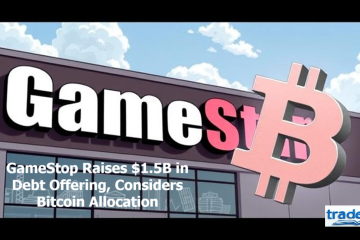 GameStop Raises $1.5B in Debt Offering, Considers Bitcoin Allocation